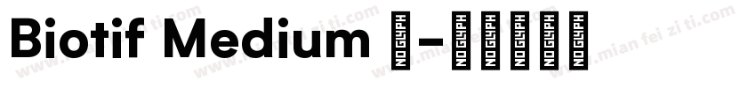 Biotif Medium 中字体转换